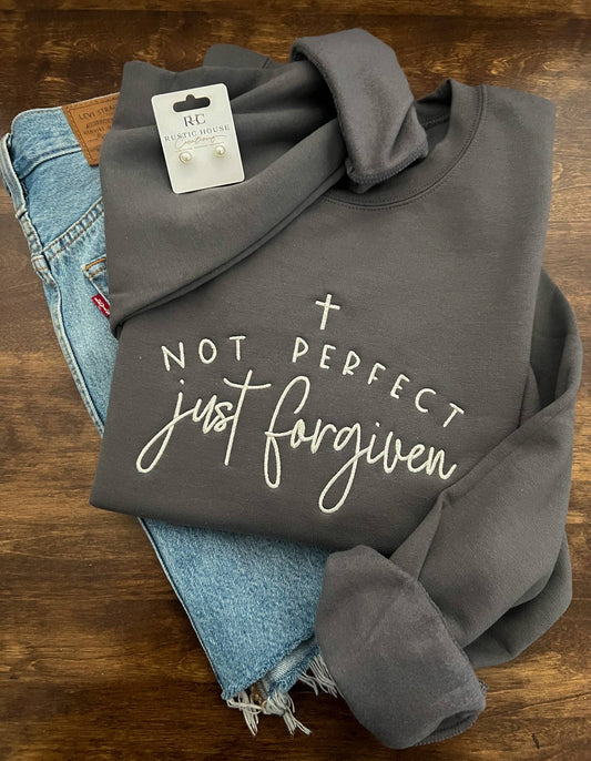 Not Perfect, Just Forgiven Embroidered Sweatshirt