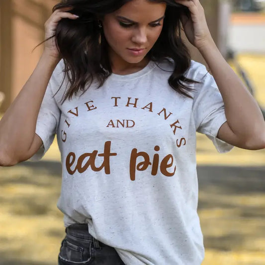 Give Thanks And Eat Pie