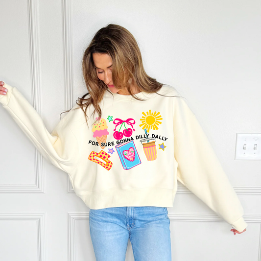 For Sure Gonna Dilly Dally Crop Sweatshirt