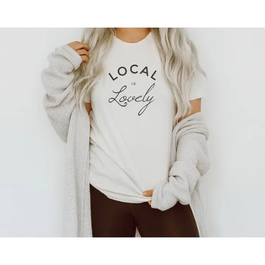 Local Is Lovely Tee