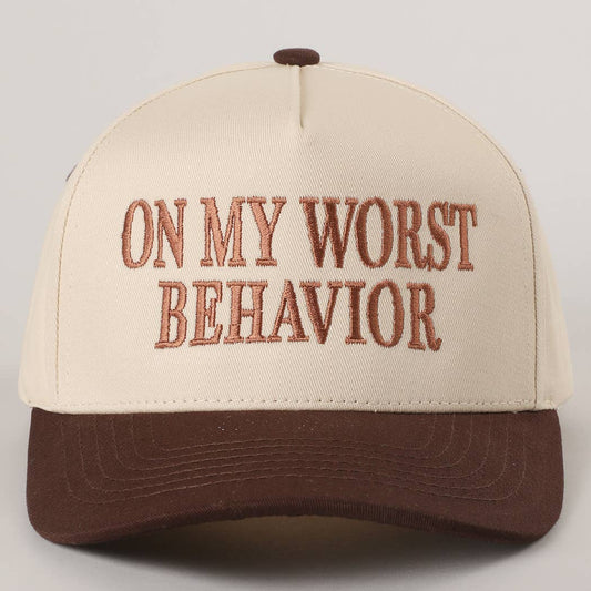 ON MY WORST BEHAVIOR Embroidered Trucker Hat